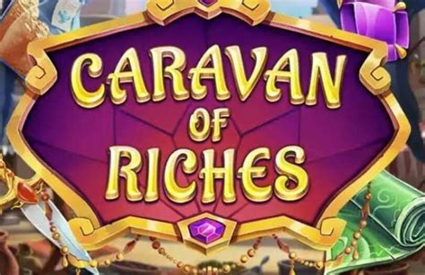 Slot Caravan Of Riches